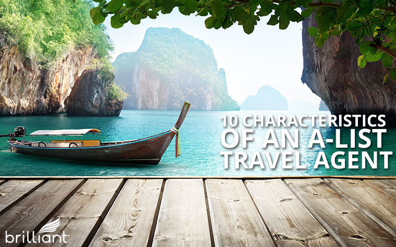 characteristics of an a-list travel agent